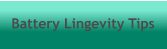 Battery Lingevity Tips